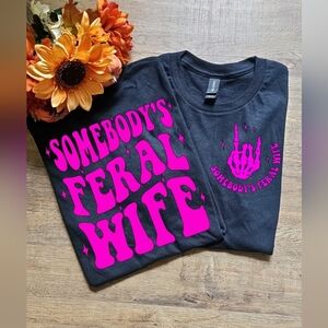 Cute Retro Somebodys Feral Wife Trendy Wife Graphic Tee
